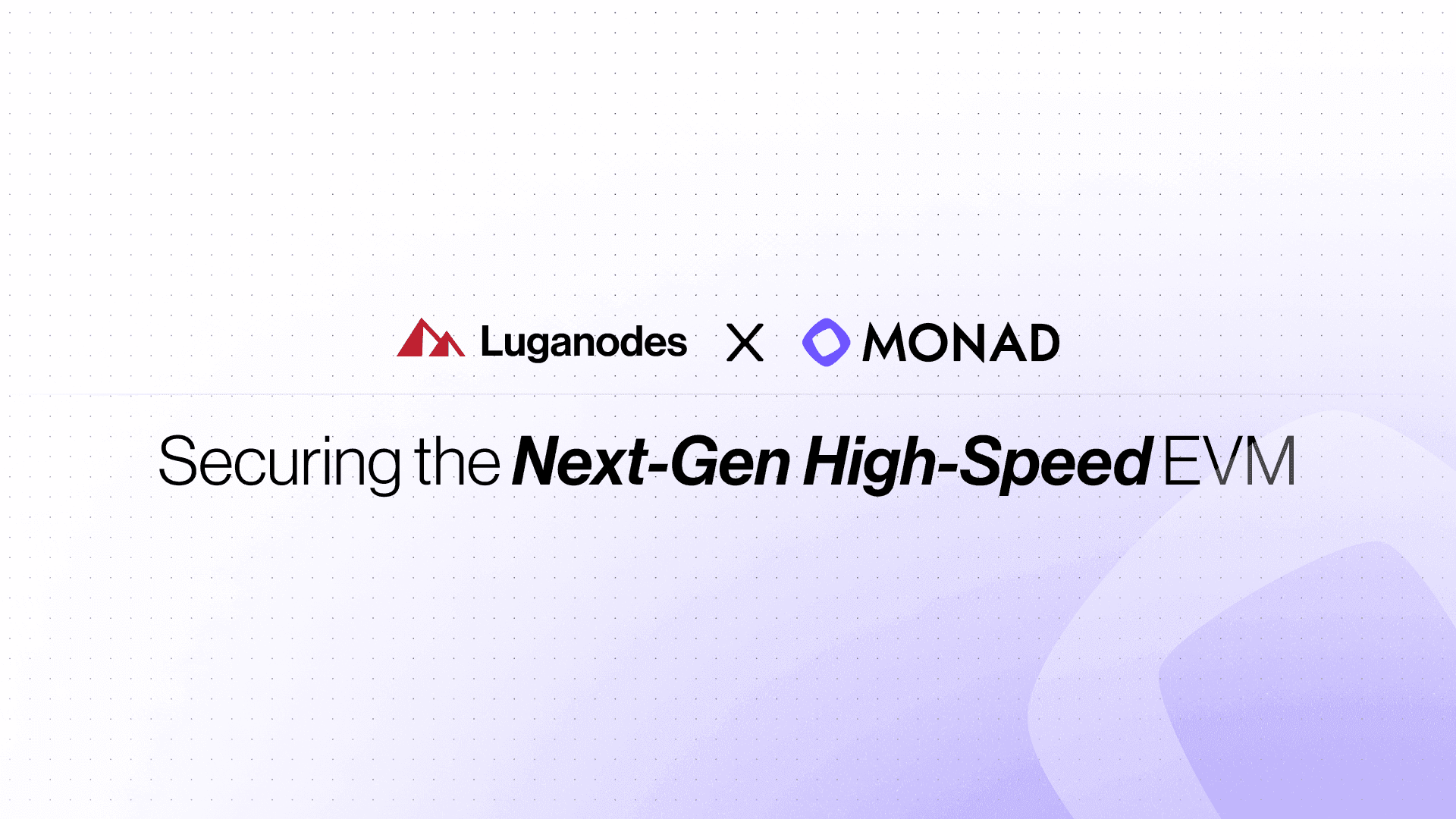 Luganodes x Monad: Securing the Next-Gen High-Speed EVM