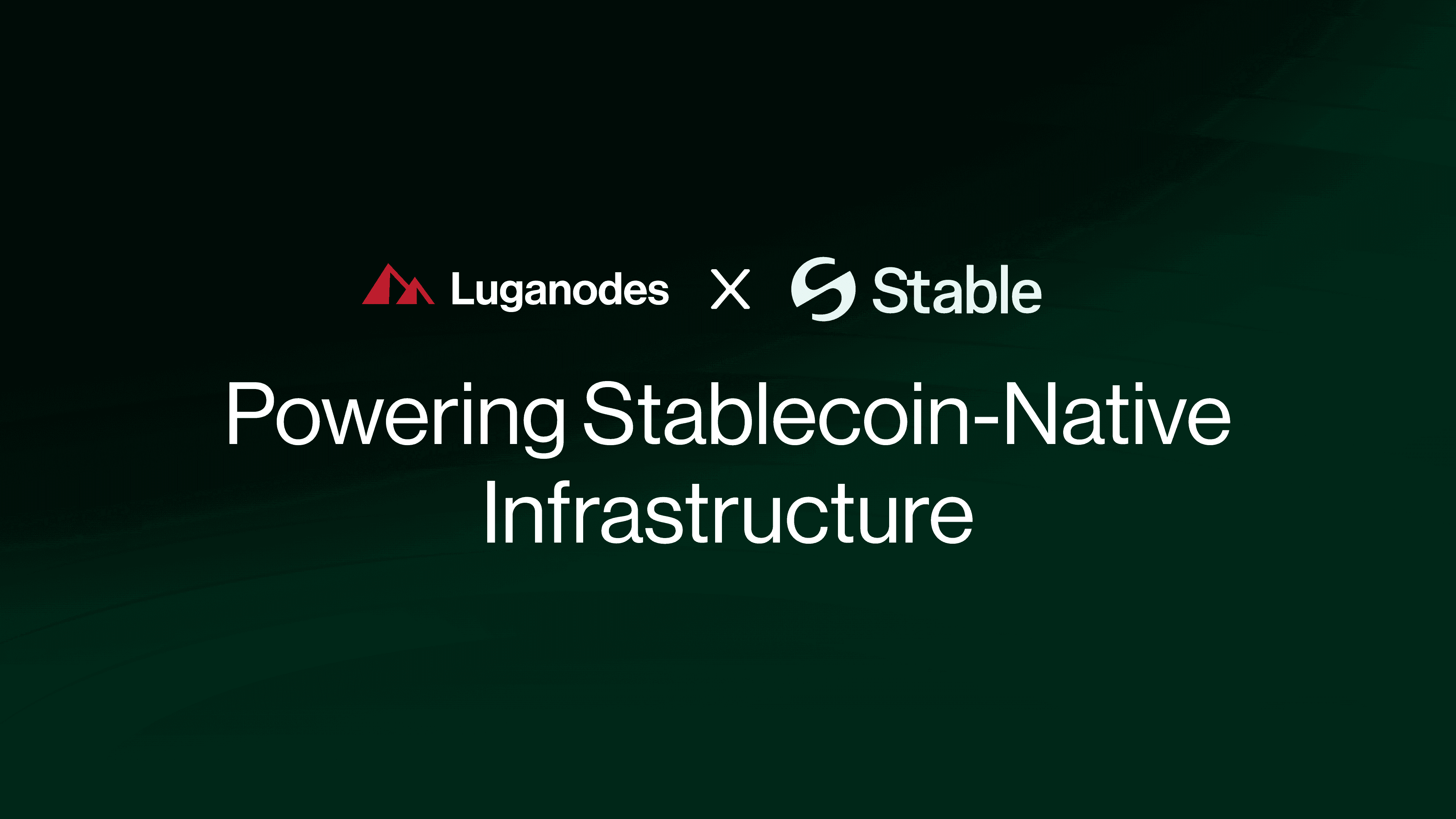 Luganodes x Stable: Powering Stablecoin-Native Infrastructure