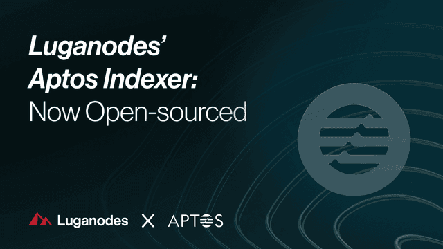 Luganodes’ Aptos Indexer: Now Open-sourced