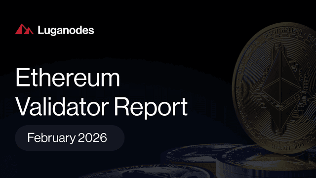 Luganodes Ethereum Validator Report – February 2026