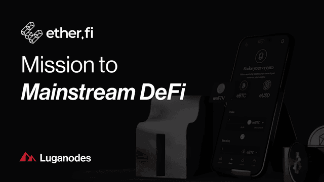 Ether.fi: Mission to Mainstream DeFi