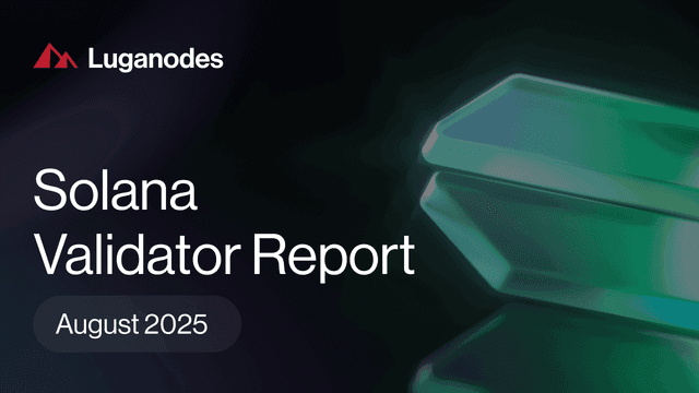 Luganodes Solana Validator Report – August 2025
