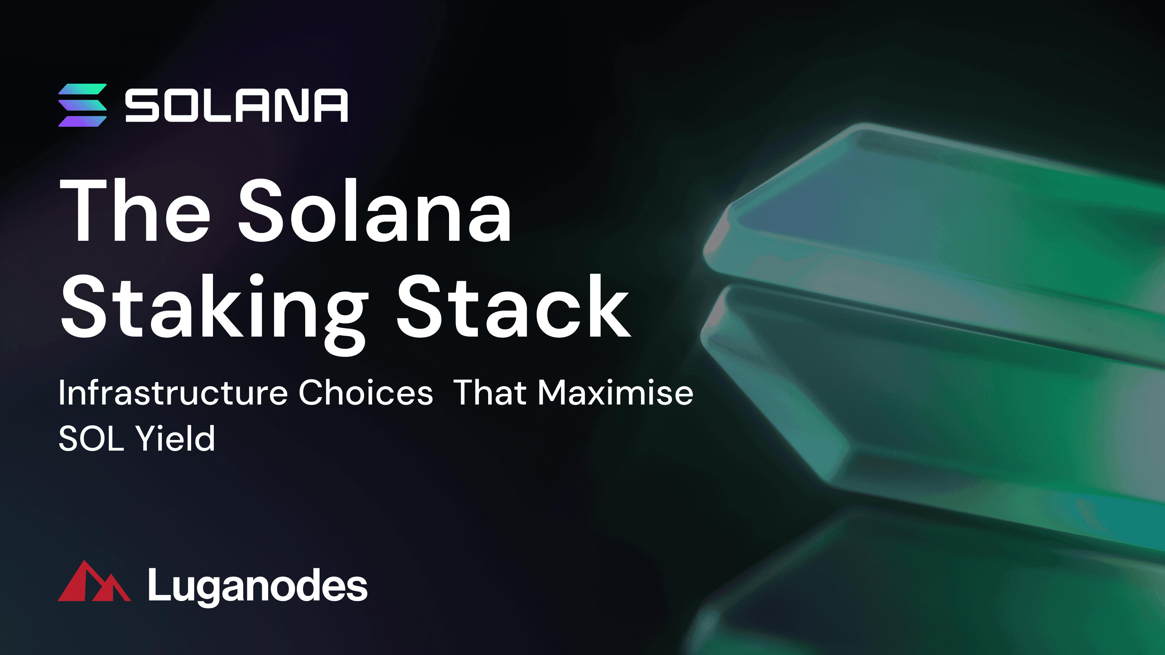 The Solana Staking Stack
