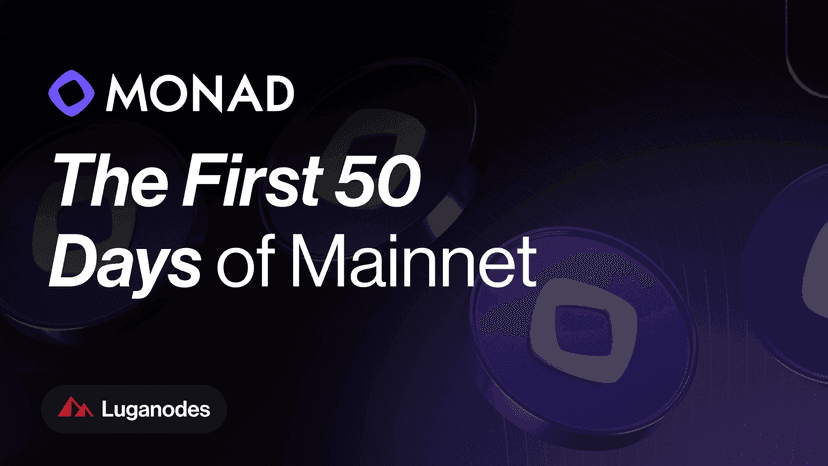 Monad Mainnet: The First 50 Days